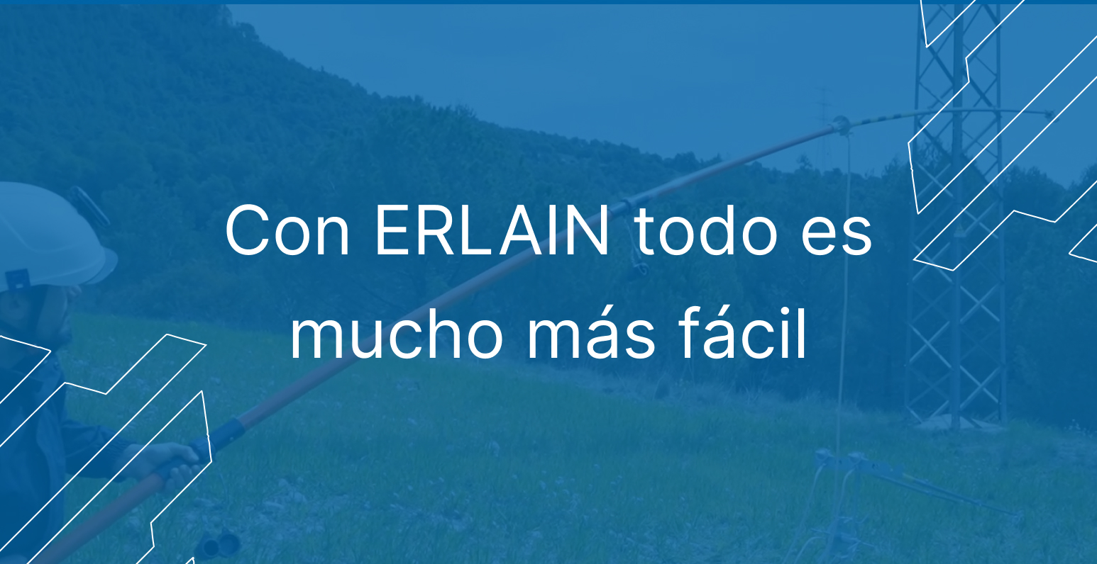 Con ERLAIN todo es mucho más fácil